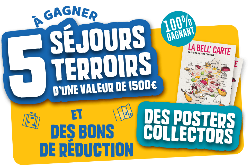 Jeu 100% gagnant - à gagner 5 séjours terroirs d'une valeur de 1500 euros, des posters collectors et des bons de réduction
